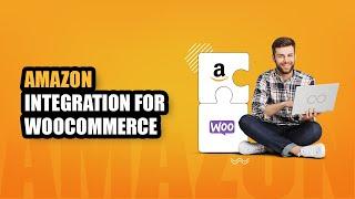 Amazon Integration For WooCommerce | Demo