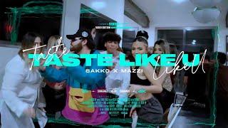 TASTE LIKE U (Video Oficial) SAKKO x Mazzi  Prod. Sakko