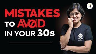 Things you must know before entering in your 30s | CA Rachana Ranade