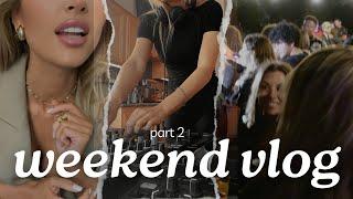 Weekend Vlog: Pt 2