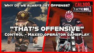 TACTICOOL: THAT'S OFFENSIVE (CONTROL - MAXED Operators Gameplay)