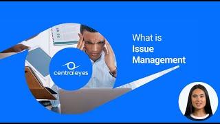 What is Issue Management | Centraleyes