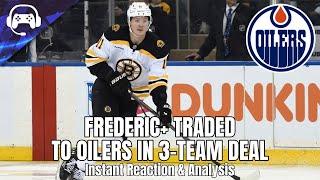 TRENT FREDERIC+ TRADED TO OILERS IN 3-TEAM DEAL | Instant Reaction & Analysis