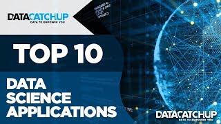 Top 10 Data Science Applications