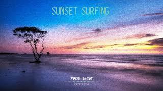 Løcus Beatz x benroopra — Sunset Surfing (Official Audio)