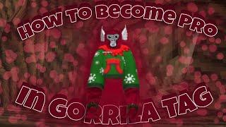 How To Become Pro In Gorilla Tag