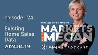 The March Existing Home Sales Data Report | Episode 124 | 04-19-2024