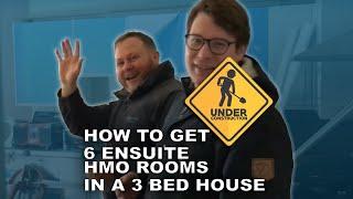 HMO TOUR: Part 2 of 2: How to get 6 ensuite rooms in a 3 bed terraced house.