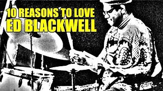 10 Reasons to LOVE Ed BLACKWELL (Drum Candy Podcast, Season 7, Episode 8)