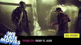 We Hate Movies - Freddy vs. Jason (COMEDY PODCAST MOVIE REVIEW)