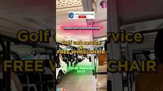 ️ FREE WHEEL CHAIR & GOLFCART SEVICES MAKKAH 2025 #shorts #umrah #makkah #travel #ytshort