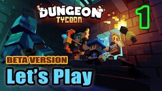 Let's Play - Dungeon Tycoon - Full Gameplay - Pre-Release (Beta Version 0.1.16)