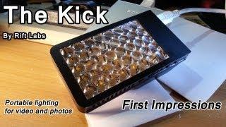 The Kick light - first impressions