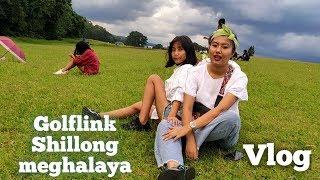 Golflink Shillong meghalaya || Northeast India || First Vlog