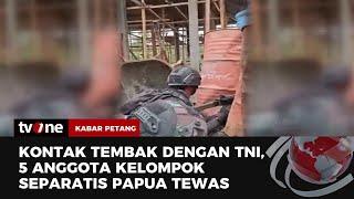 Detik-detik Kontak Tembak TNI vs Kelompok Separatis, 5 Orang Tewas | Kabar Petang tvOne