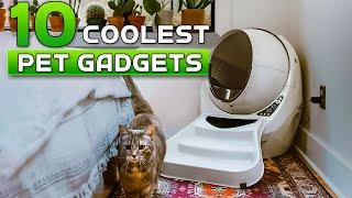 10 Coolest Pet Gadgets That Are Actually Worth It