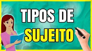 O que é Sujeito e Quais são os Tipos de Sujeito? (Aprenda Agora Mesmo)