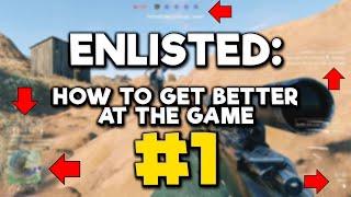 Enlisted | How To Improve At The Game | #1