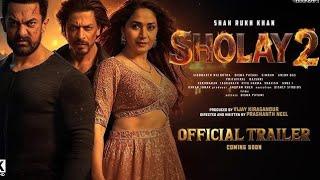 SHOLAY -2 Oficial Trailer। Shahrukh Khan। Amir Khan। Madhuri। New Bollywood Movie Trailer 2025