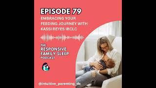 Embracing Your Feeding Journey With Kassi Reyes IBCLC