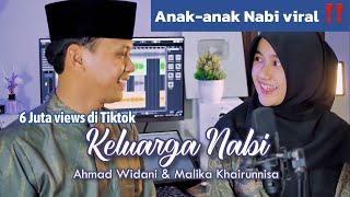 NAMA-NAMA KELUARGA NABI - AHMAD WIDANI & MALIKA KHAIRUNNISA | Cover Song