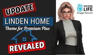 SECOND LIFE UPDATE -NEW  LINDEN HOME THEME REVEALED
