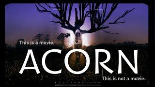 Acorn - Official Trailer