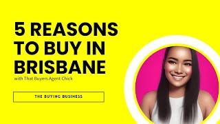 The Buying Business | 5 REASONS TO BUY IN BRISBANE, AUSTRALIA