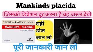 Mankind placida | flupentixol & melitracen tablets | Mankind placida tablet kis kaam aati hai