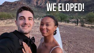 WE ELOPED!!