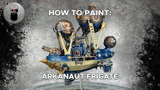 Contrast+ How to Paint: Arkanaut Frigate - The Aelsling