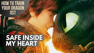 Hiccup sings to Toothless Safe Inside My Heart from How To Train Your Dragon [ORIGINAL Fanmade OST]