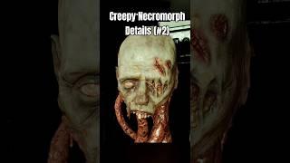 Creepy Necromorph Details (#2)  Dead Space Remake
