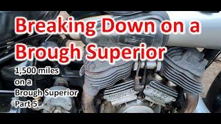 Riding a 1937 Brough Superior motorcycle +1,500 miles and this time we break down at the road side!
