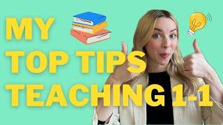 My Top Tips for Teaching English 1-1! 