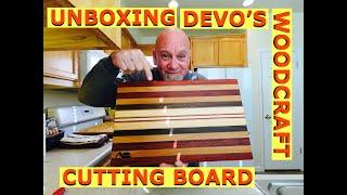 Unboxing Devo's Woodcraft Cutting Board