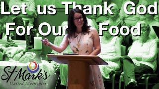 Let us Thank God For Our Food | Sunday Sermon (July 17, 2022)