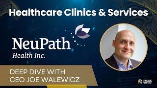 NeuPath Health (NPTH) Joe Walewicz CEO of Canada's largest chronic pain management services provider