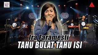 Ira Faramesti - Tahu Bulat Tahu Isi I New RGS [Official Live Music Video]