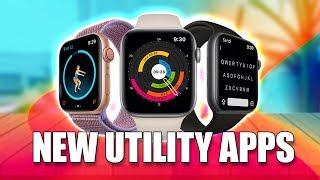 10 NEW Apple Watch Utility Apps To Definitely Check Out