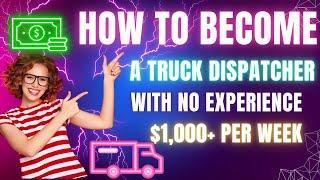 How to Become a Truck Dispatcher With No Experience In 6 Steps | Truck Dispatch Training