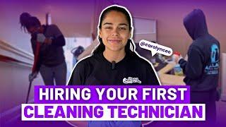 Hiring Cleaning Employees : First Hire