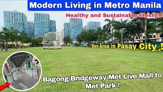 Modern Living in Metro Manila ! Great Open Space ! New Bridgeway Met Live Mall to Met Park Pasay