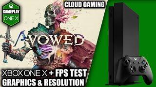 Avowed (Cloud) - Xbox One X Gameplay + FPS Test