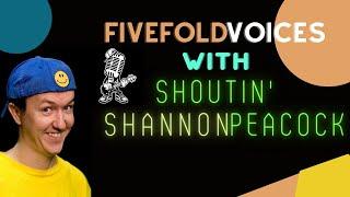Fivefold Voices with Shoutin' Shannon Peacock