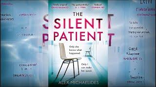 "The Silent Patient by Alex Michaelides | Psychological Suspense &  Thriller Complete Audiobook