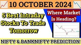 Daily Best Intraday Stocks | 10 October 2024 | Stocks to buy tomorrow | Detailed Analysis