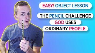 Object Lesson: God Uses Ordinary People (Simple and Easy!!)