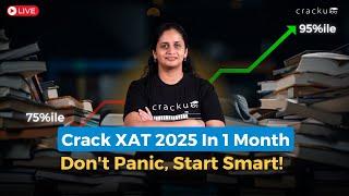 How to Prepare for XAT 2025 in 1 Month? | Tips To Crack XAT In 30 Days By Sayali Ma'am