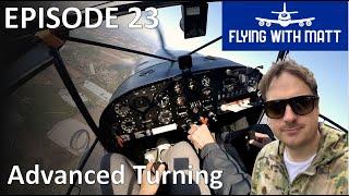 Flying With Matt - Advanced Turning - NPPL - Eurofox Microlight - Learning To Fly